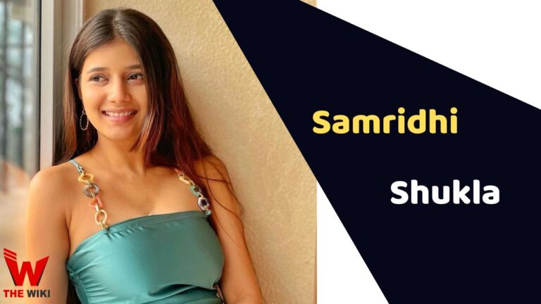 Samridhii Shukla (Actress) Height, Weight, Age, Affairs, Biography & More