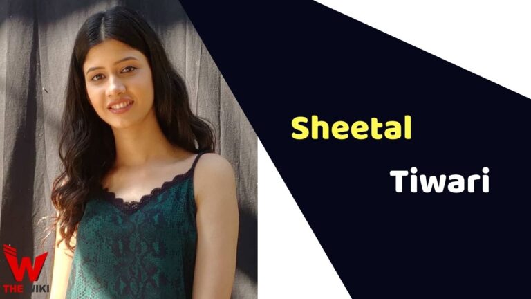 Sheetal Tiwari (Actress) Height, Weight, Age, Affairs, Biography & More