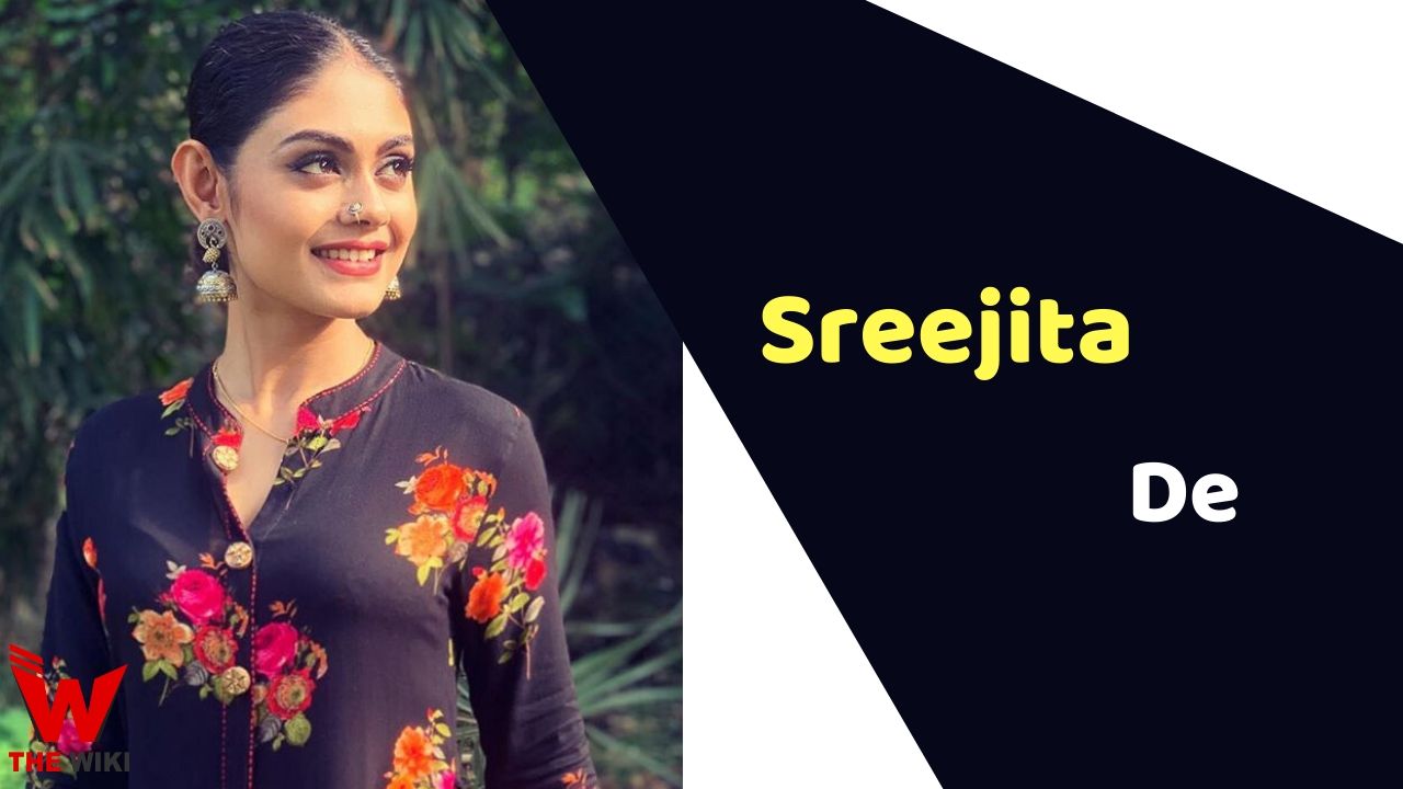 Sreejita De (Actress) Height, Weight, Age, Affairs, Biography & More