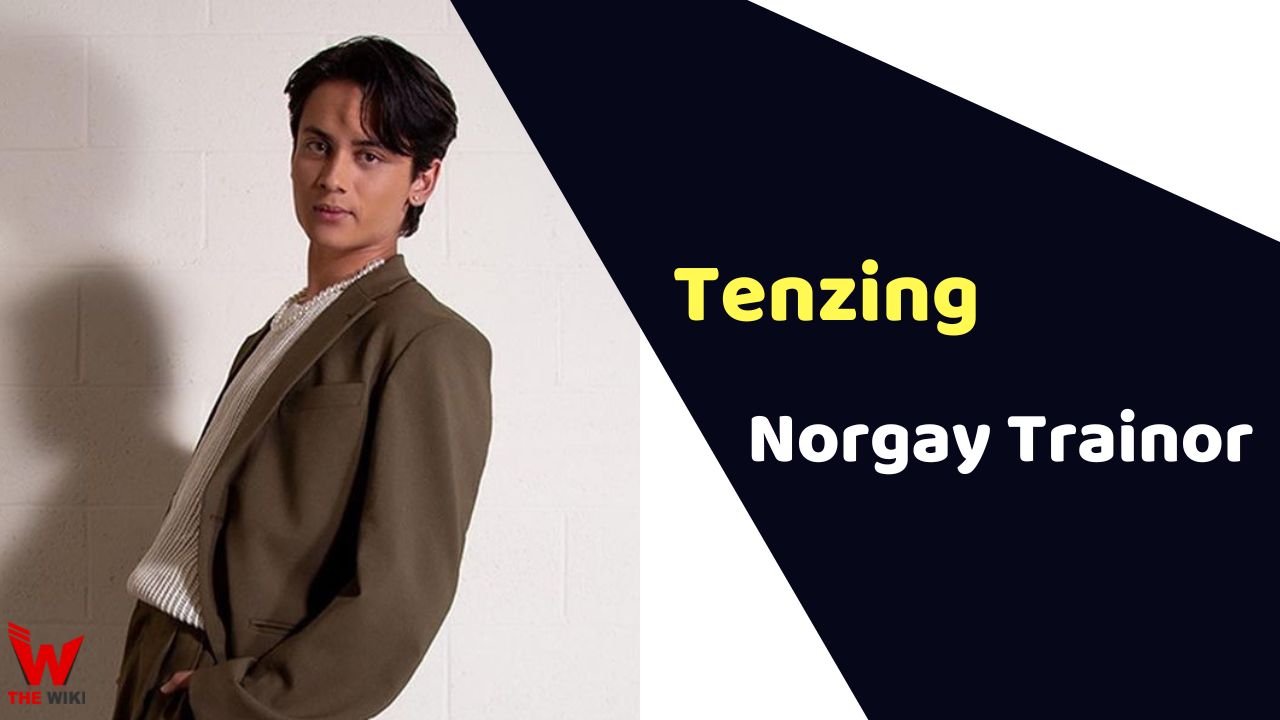 Tenzing Norgay Trainor (Actor) Height, Weight, Age, Affairs, Biography & More