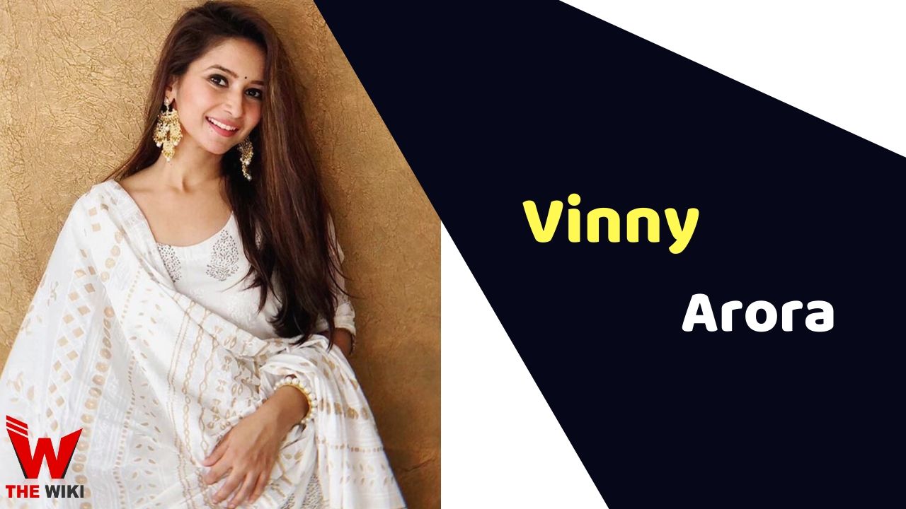 Vinny Arora (Actress) Height, Weight, Age, Affairs, Biography & More