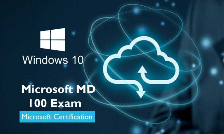 Vital Microsoft MD-100 Exam Details That Will Lead You to Success