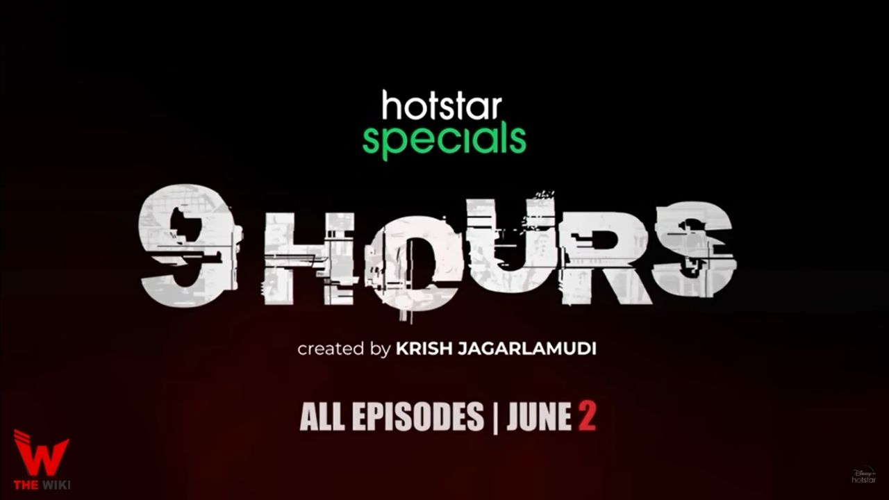 9 Hours Web Series (Disney+ Hotstar) Story, Cast, Real Name, Wiki, Release Date & More