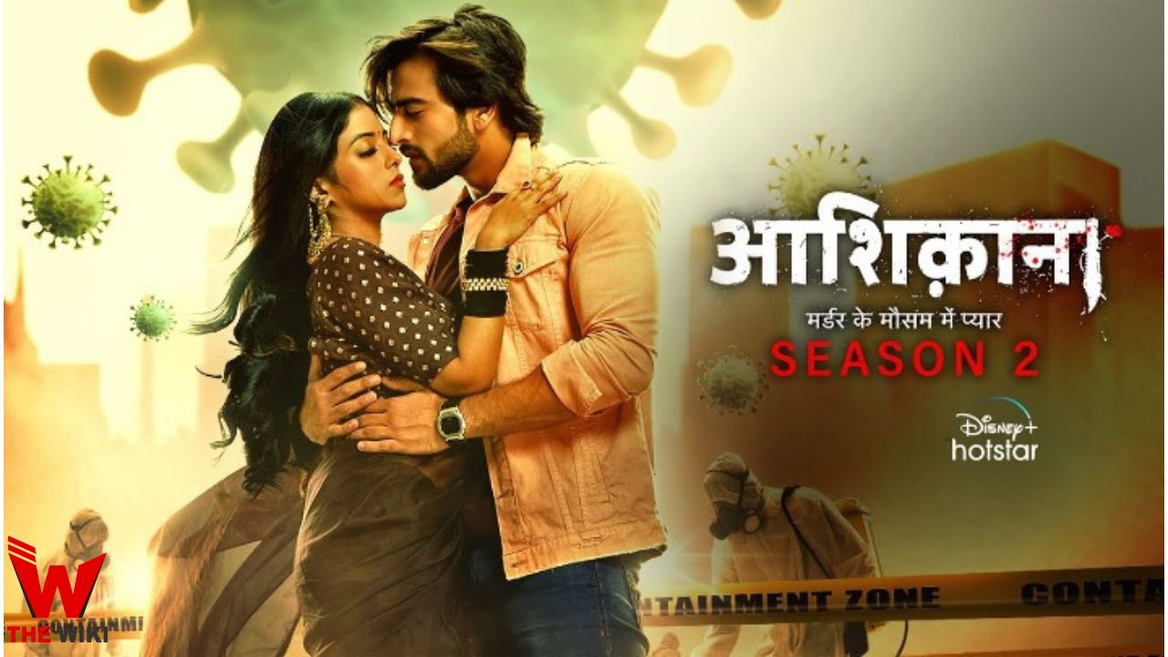 Aashiqana TV Series Season 2 (Hotstar) Story, Cast, Real Name, Wiki, Release Date & More
