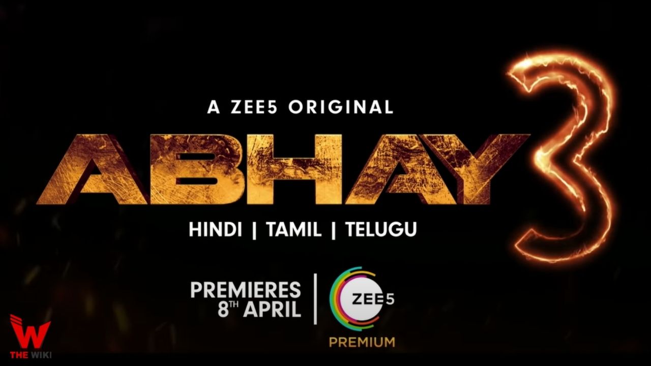Abhay 3 (Zee5) Web Series Cast, Story, Real Name, Wiki, Release Date & More