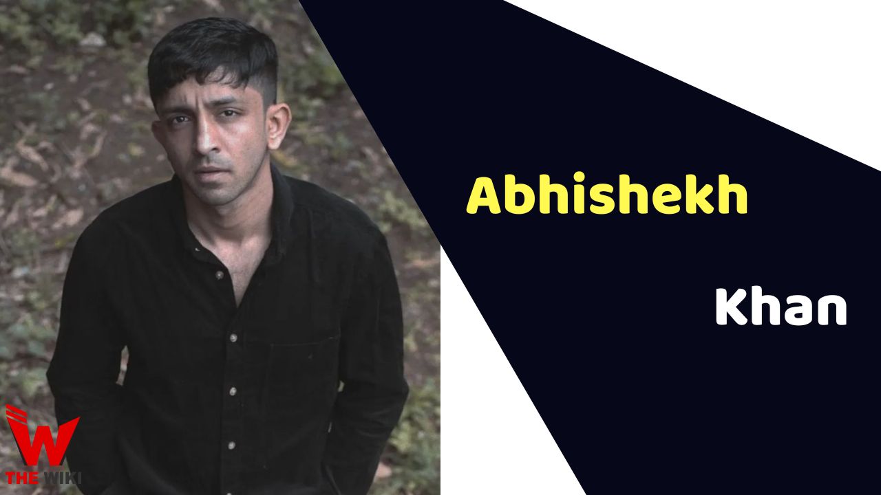 Abhishekh Khan (Actor) Height, Weight, Age, Affairs, Biography & More