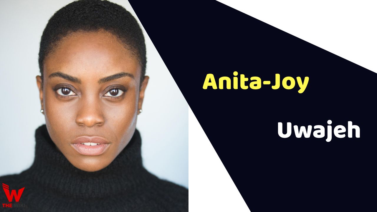 Anita-Joy Uwajeh (Actress) Height, Weight, Age, Affairs, Biography & More