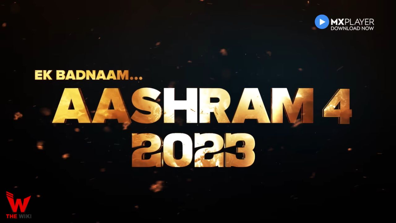 Ashram Season 4 (MX Player) Web Series Cast, Story, Real Name, Wiki & More
