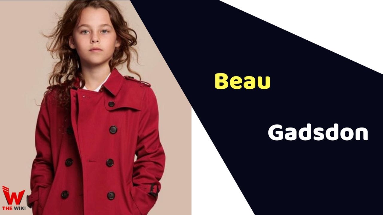 Beau Gadsdon (Child Actor) Age, Career, Biography, Movies, TV Series & More