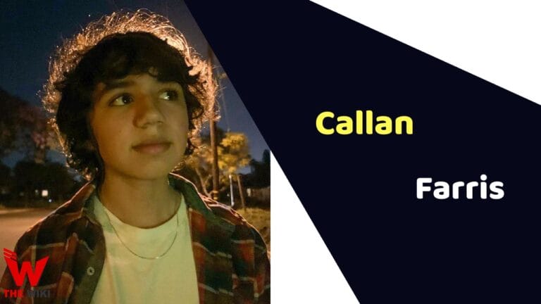 Callan Farris (Child Artist) Age, Career, Biography, Movies, TV Series & More