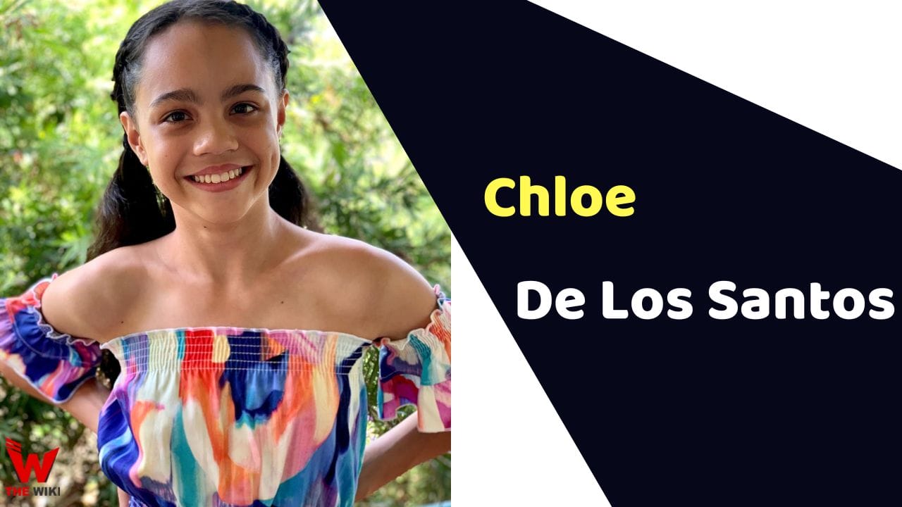 Chloe De Los Santos (Child Artist) Age, TV Shows, Career, Biography, Movies & More