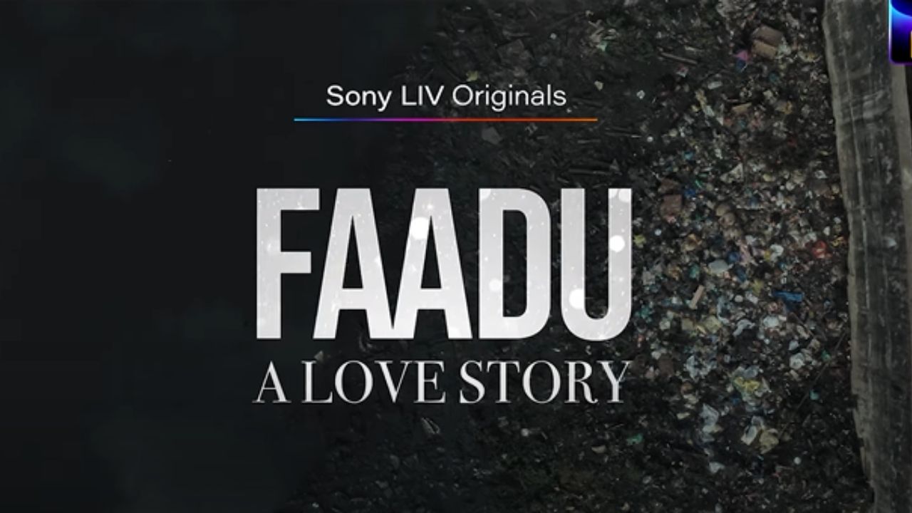 Faadu (Sony Liv) Web Series Cast, Story, Real Name, Wiki, Release Date & More