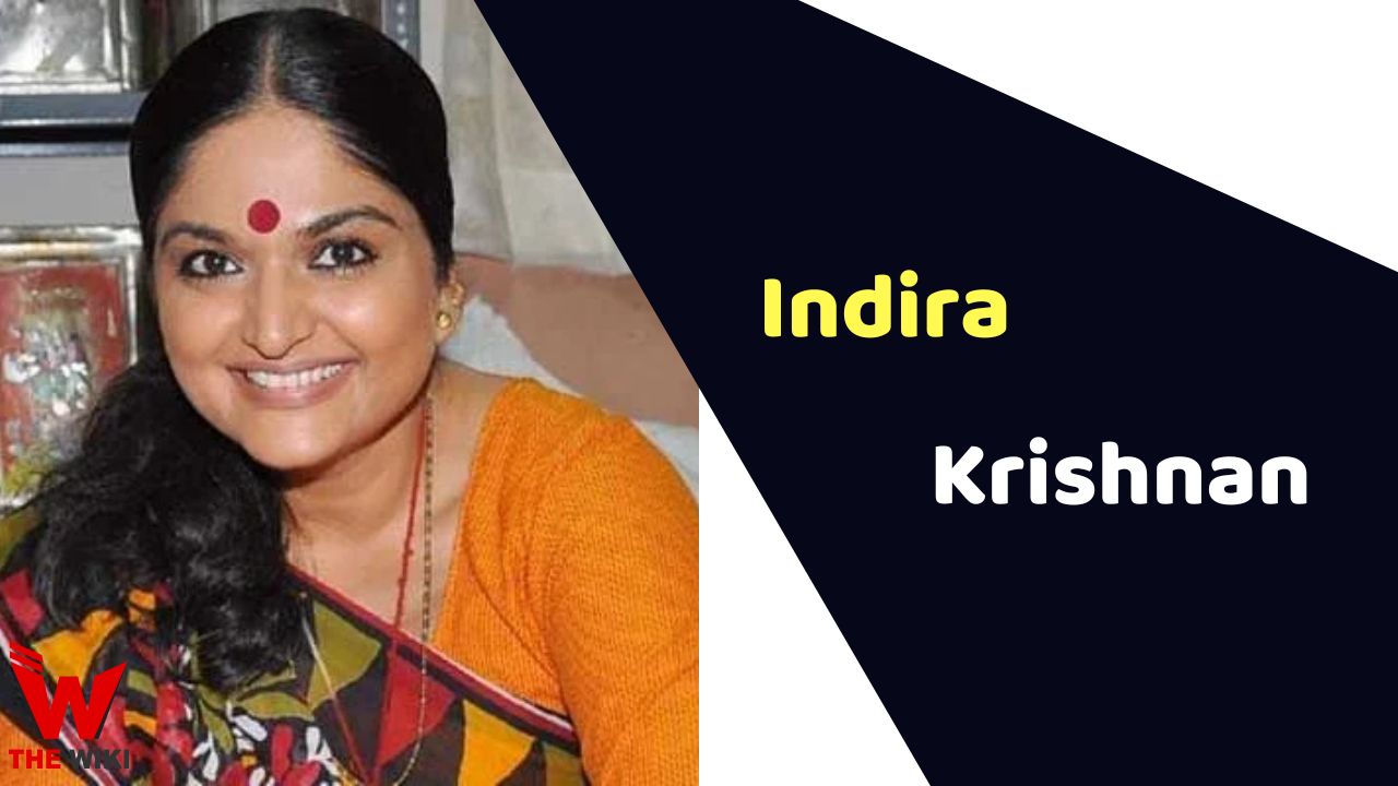 Indira Krishnan (Actress) Height, Weight, Age, Affairs, Biography & More