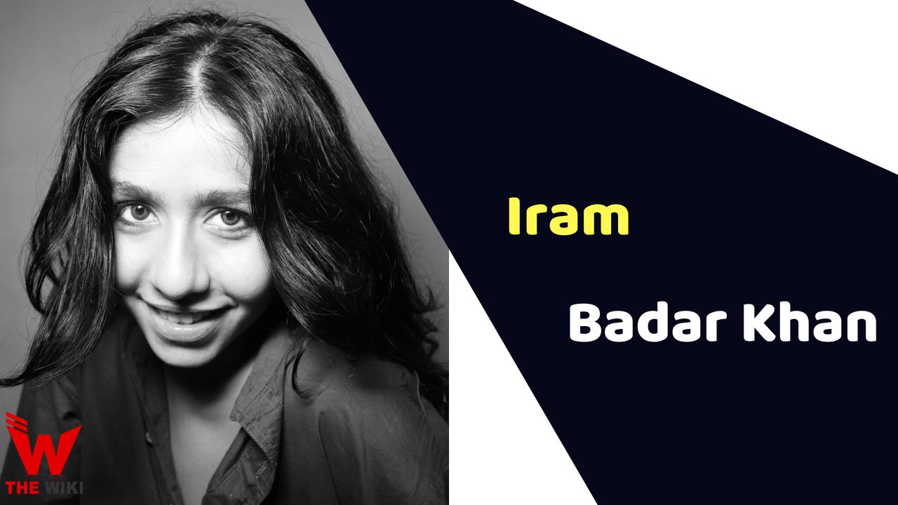 Iram Badar Khan (Actress) Height, Weight, Age, Affairs, Biography & More