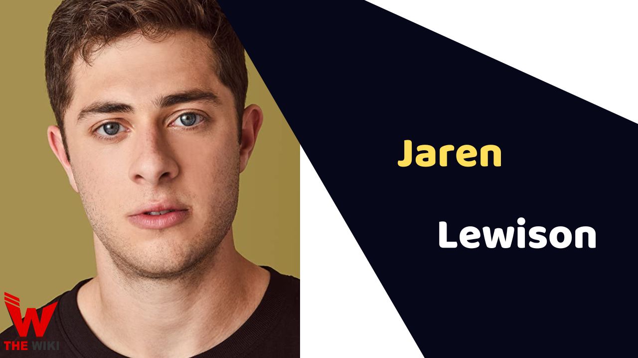 Jaren Lewison (Actor) Height, Weight, Age, Affairs, Biography & More