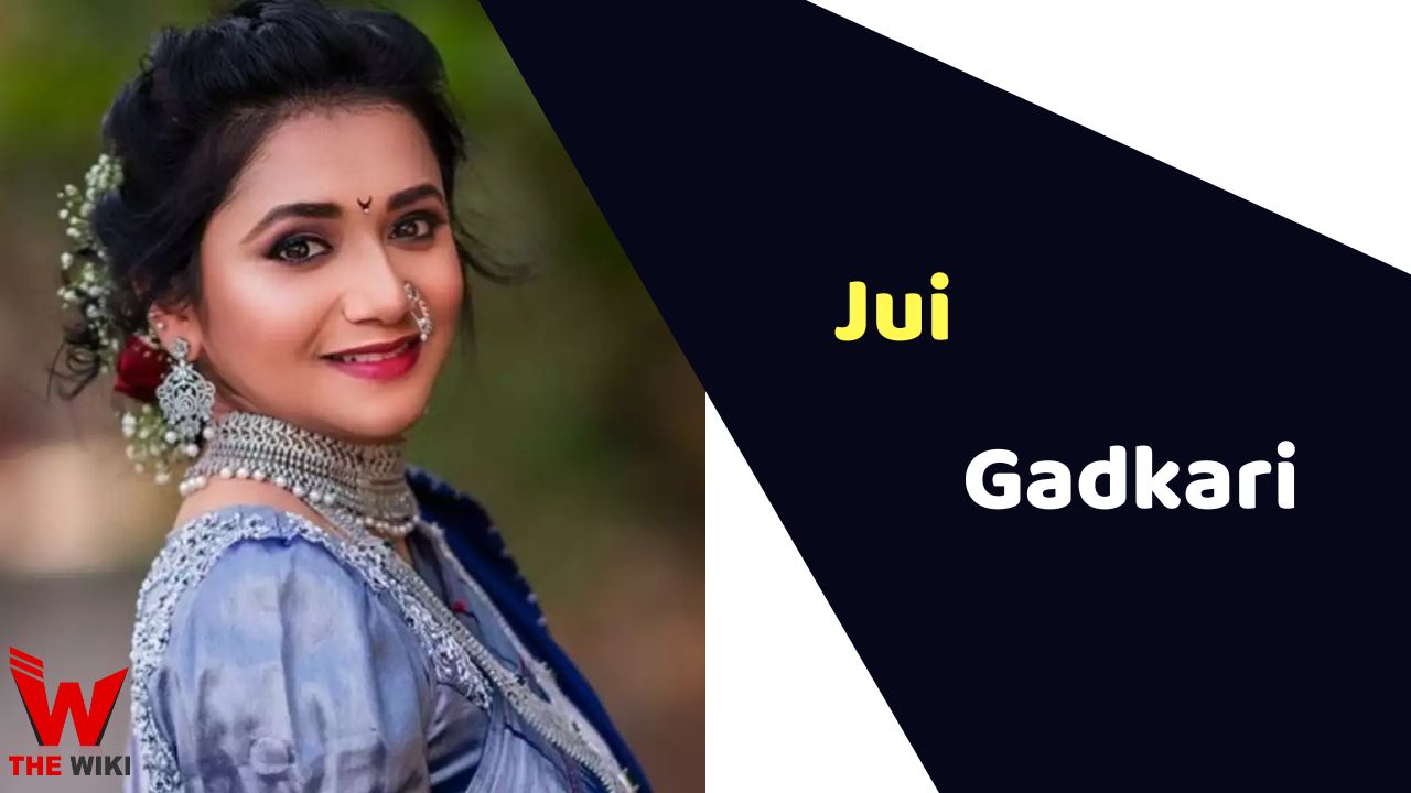 Jui Gadkari (Actress) Height, Weight, Age, Biography, Affairs & More