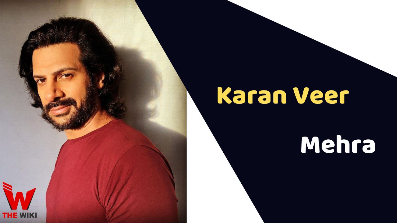 Karan Veer Mehra (Actor) Height, Weight, Age, Affairs, Biography & More