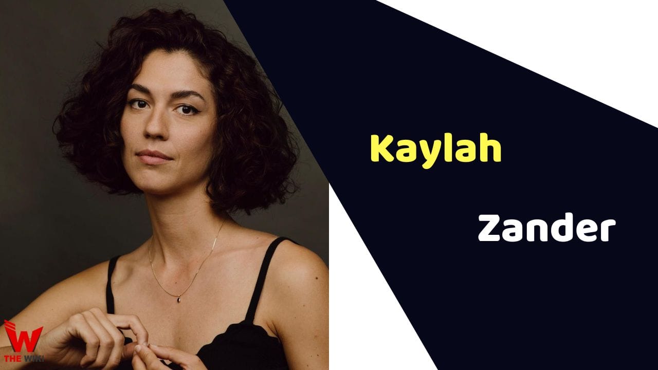 Kaylah Zander (Actress) Height, Weight, Age, Affairs, Biography & More