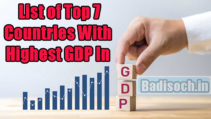 List of Top 7 Countries With Highest GDP In 2023