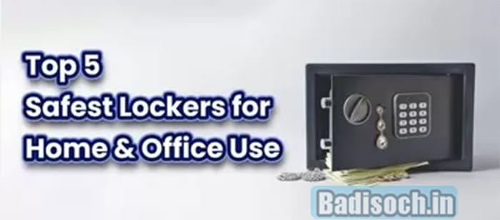 Top 5 Safest Lockers For Home & Office Use