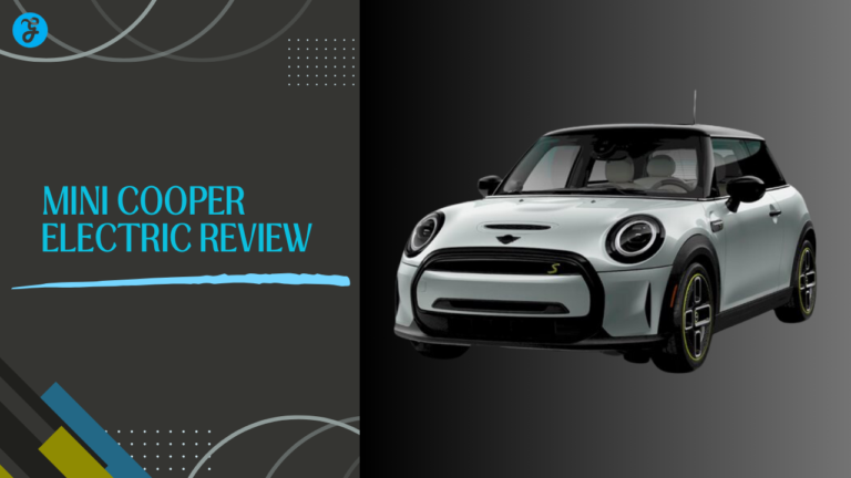 Mini Cooper Electric Review: Is It Worth the Investment?