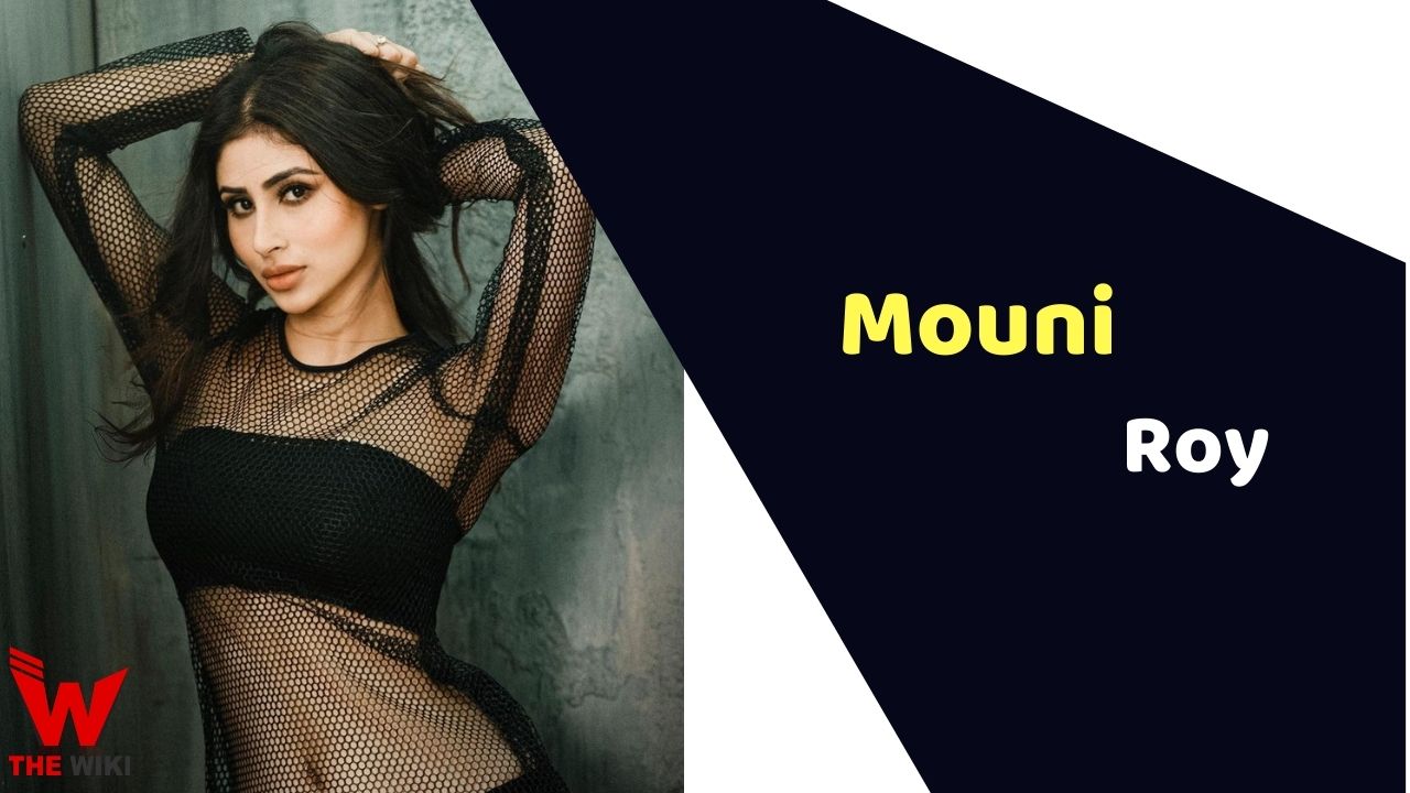 Mouni Roy (Actress) Height, Weight, Age, Affairs, Biography & More