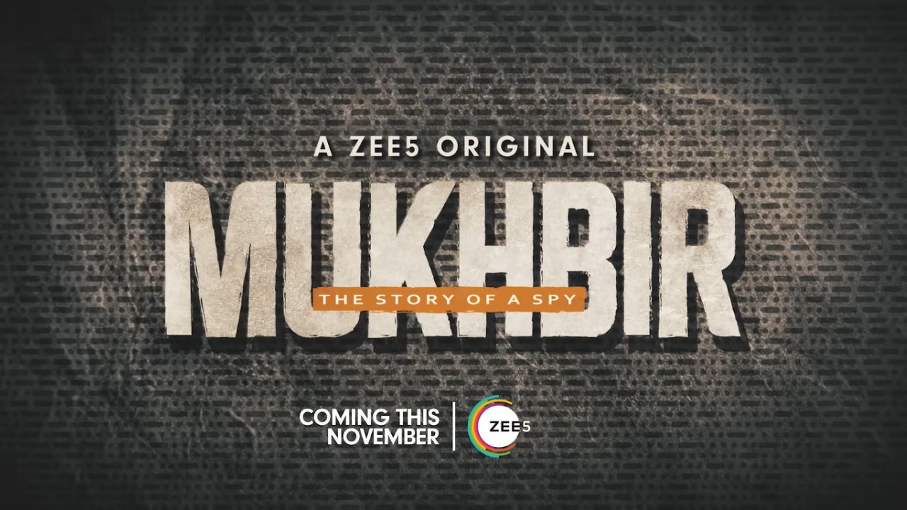 Mukhbir (Zee5) Web Series Cast, Story, Real Name, Wiki, Release Date & More