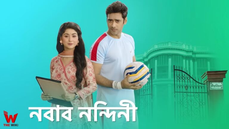 Nabab Nandini (Star Jalsha) TV Series Cast, Showtimes, Story, Real Name, Wiki & More