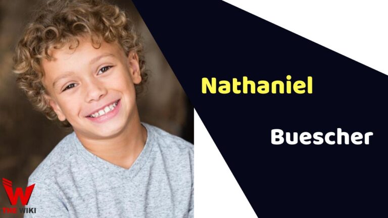 Nathaniel Buescher (Child Artist) Age, Career, Biography, Movies, TV Series & More