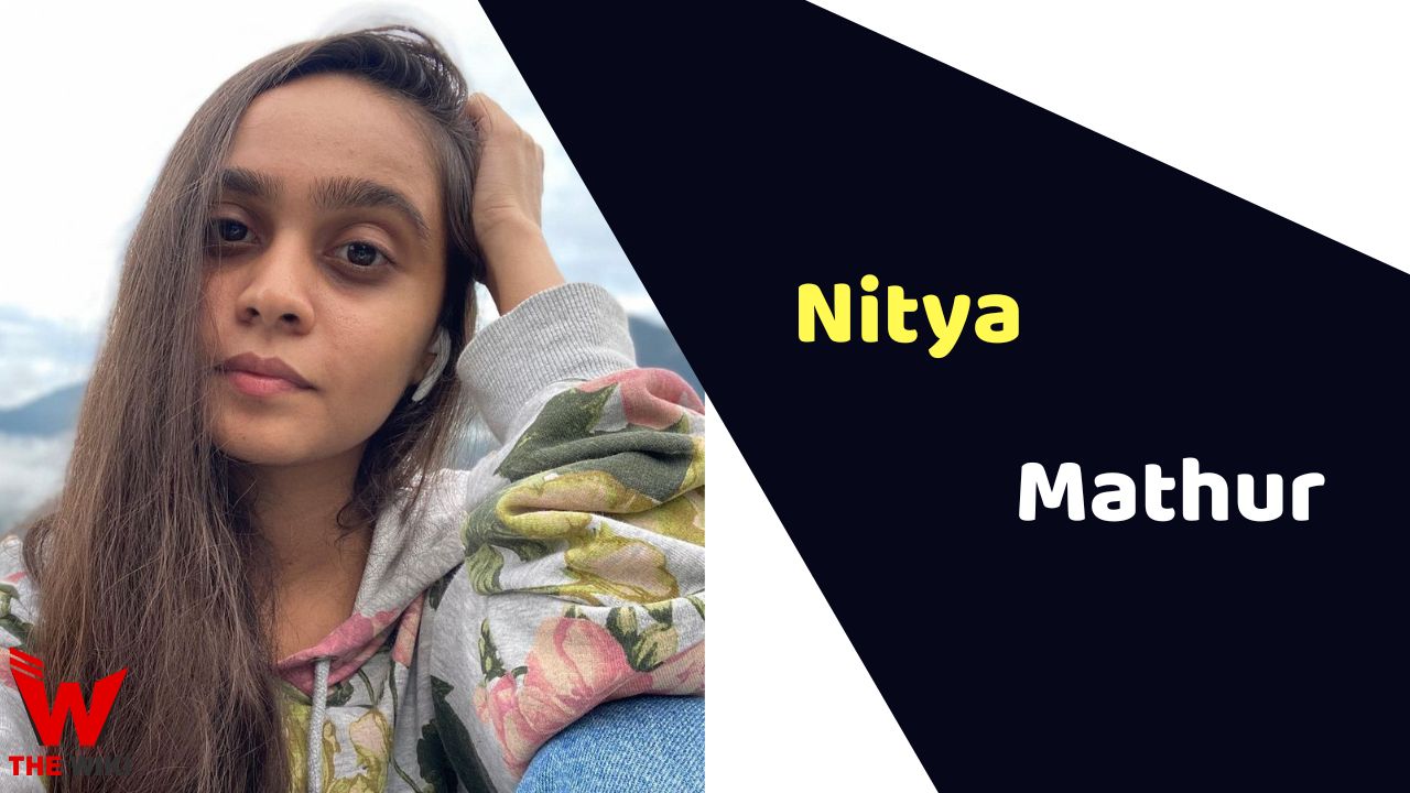 Nitya Mathur (Actress) Height, Weight, Biography, Age, Affairs & More