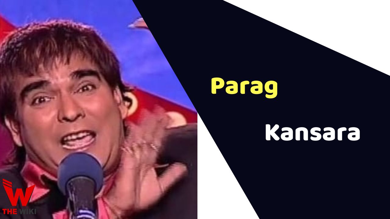 Parag Kansara (Comedian) Wiki, Age, Cause of Death, Affairs, Biography & More