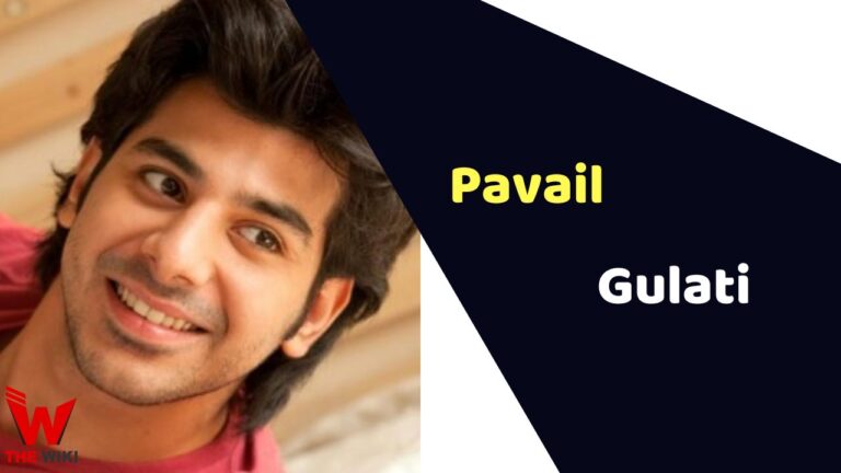 Pavail Gulati (Actor) Height, Weight, Age, Affairs, Biography & More