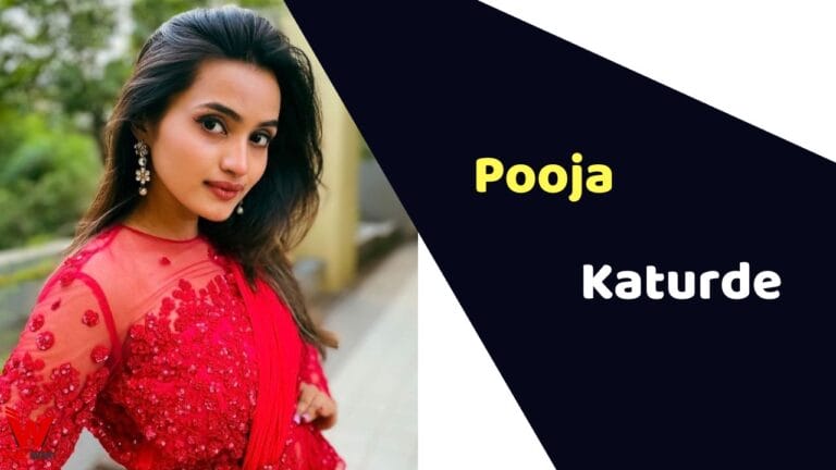 Pooja Katurde (Actress) Height, Weight, Age, Affairs, Biography & More