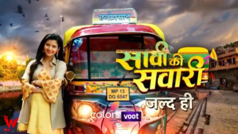 Saavi Ki Savaari (Colors TV) TV Show Cast, Showtimes, Story, Real Name, Wiki & More