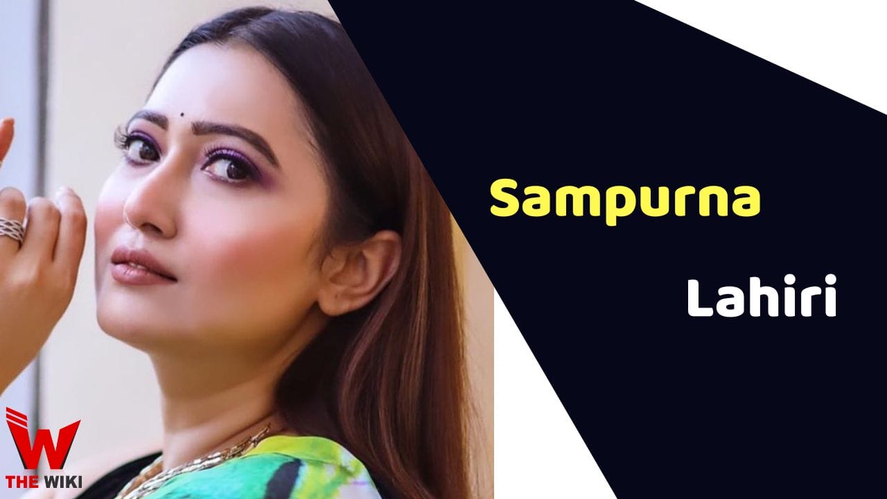 Sampurna Lahiri (Actress) Height, Weight, Age, Affairs, Biography & More