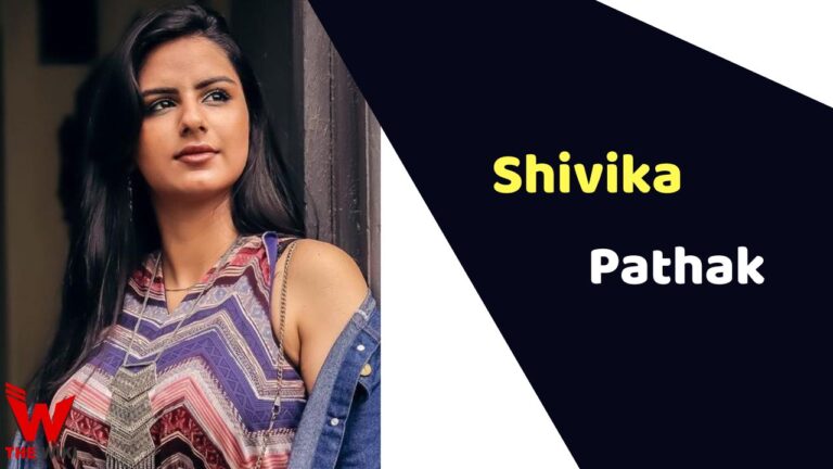 Shivika Pathak (Actress) Height, Weight, Age, Affairs, Biography & More