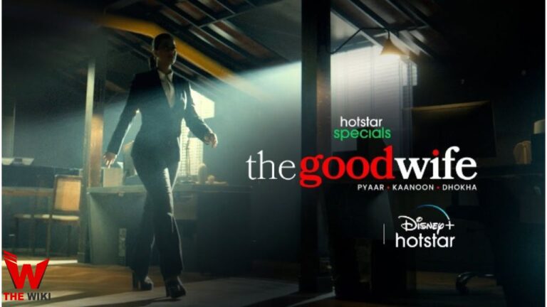 The Good Wife Web Series (Hotstar) Story, Cast, Real Name, Wiki, Release Date & More