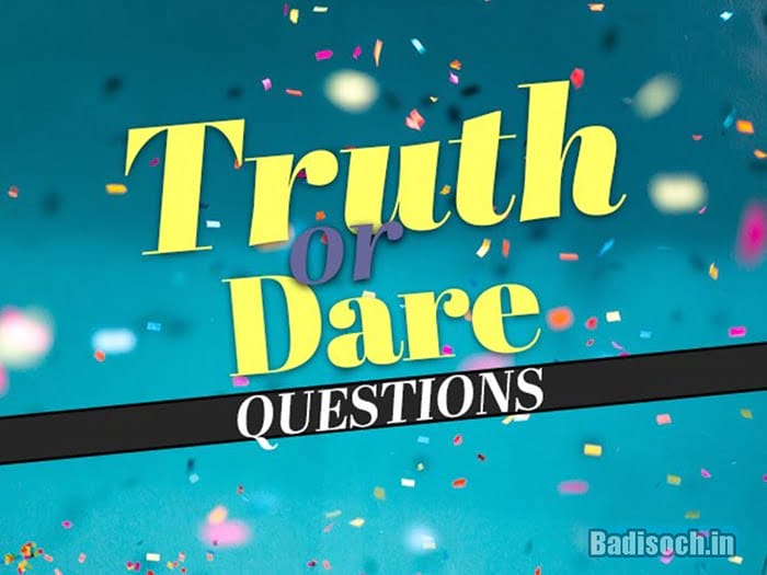 We Dare You to Answer 250 Most Revealing Truth or Dare Questions Ever