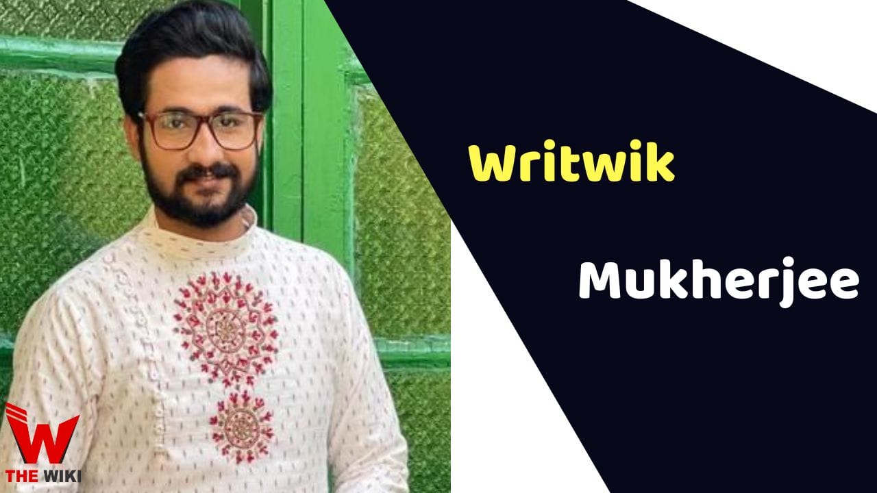 Writwik Mukherjee (Actor) Height, Weight, Age, Entertainment, Biography & More