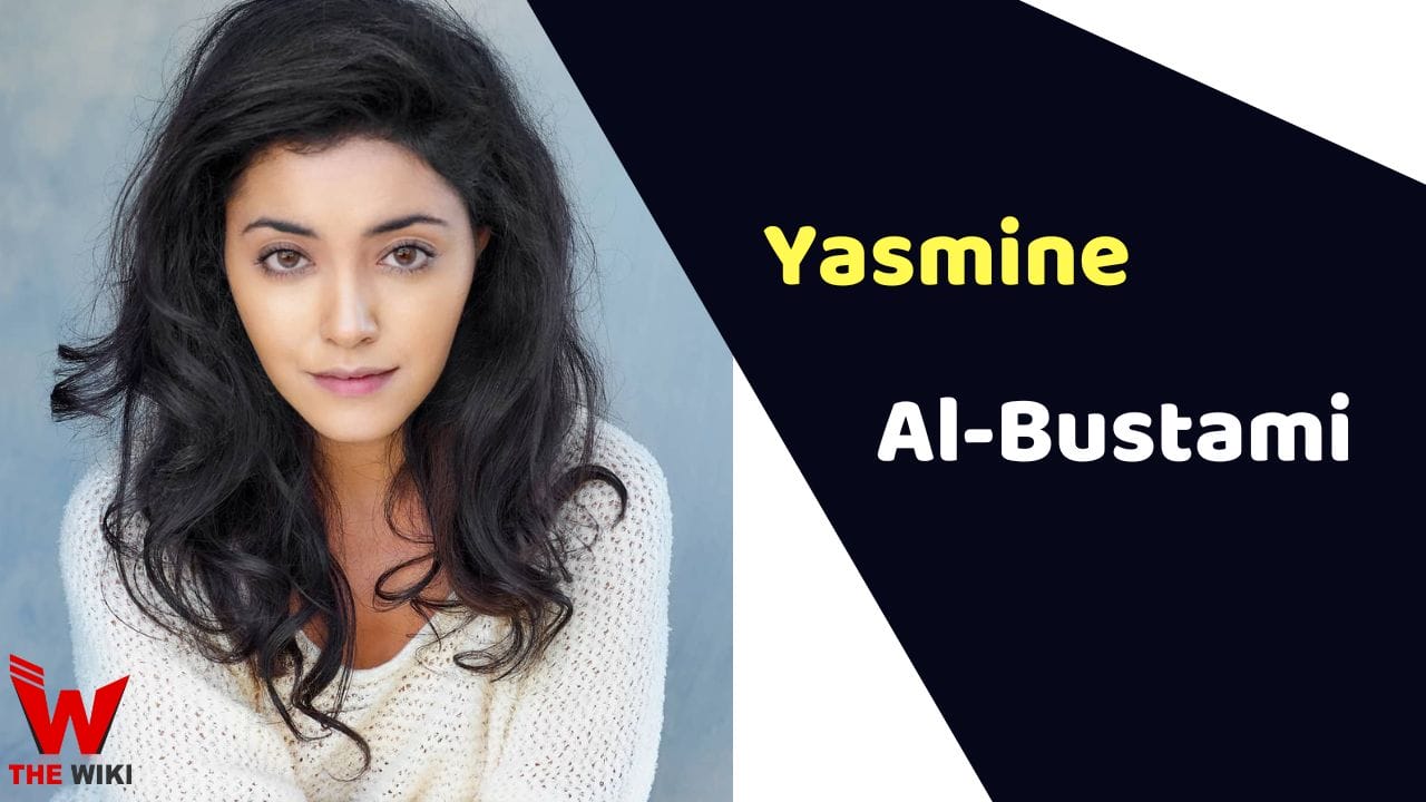 Yasmine Al-Bustami (Actress) Height, Weight, Age, Affairs, Biography & More