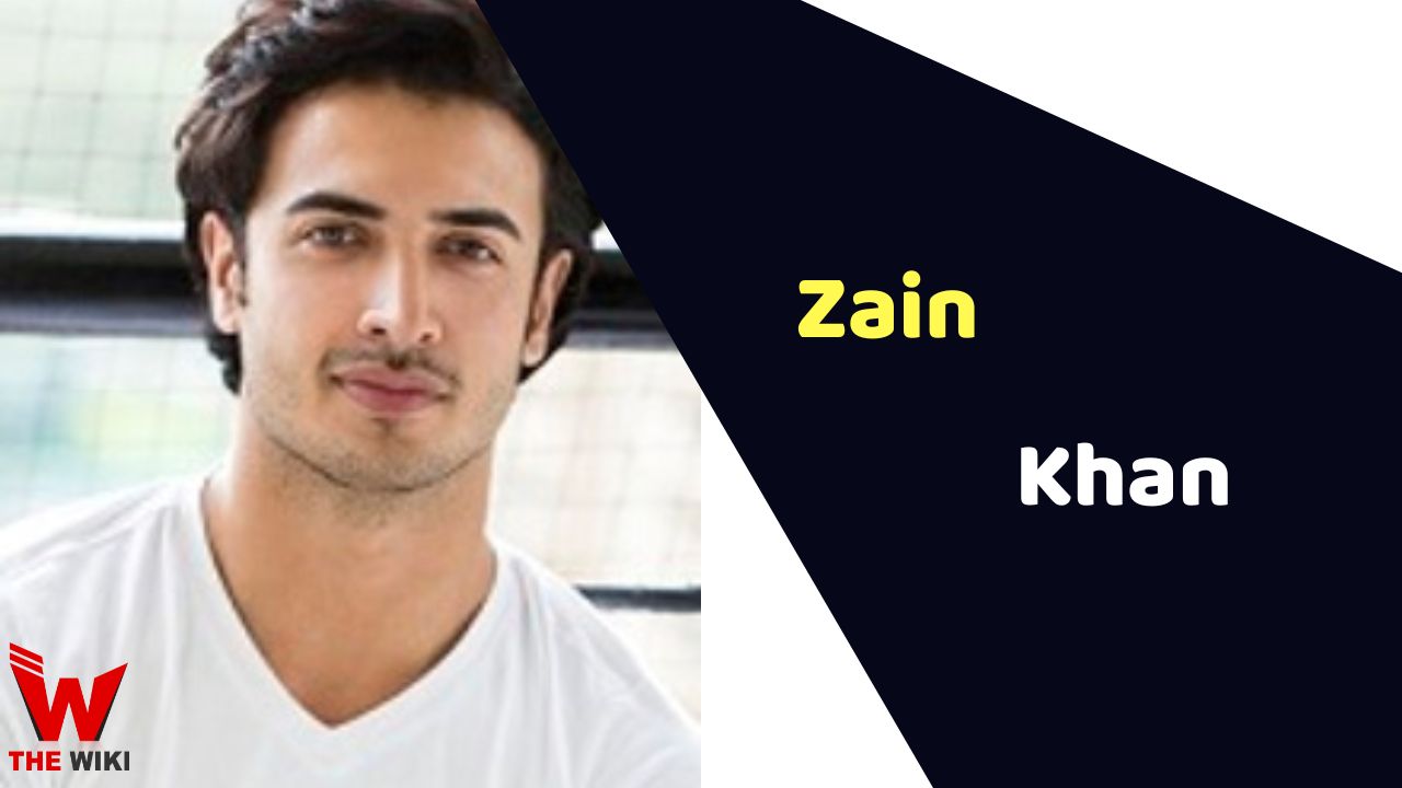 Zain Khan (Actor) Height, Weight, Age, Affairs, Biography & More