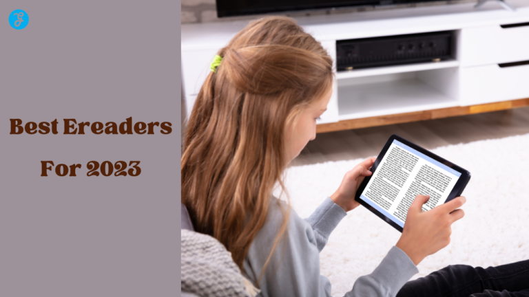 15 Best eReaders for 2024: Read for Hours on End with These Eye-Friendly Devices