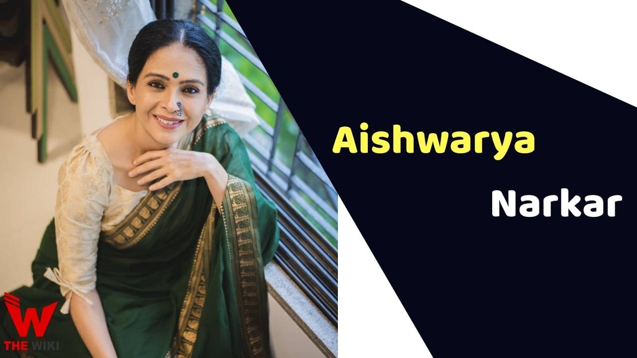Aishwarya Narkar (Actress) Height, Weight, Age, Affairs, Biography & More