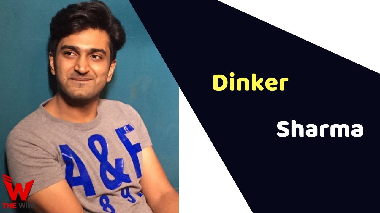 Dinker Sharma (Actor) Height, Weight, Age, Affairs, Biography & More