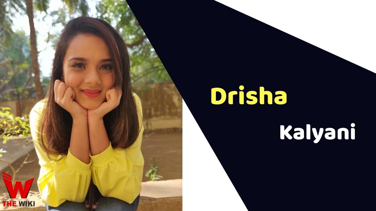 Drisha Kalyani (Actress) Height, Weight, Age, Affairs, Biography & More