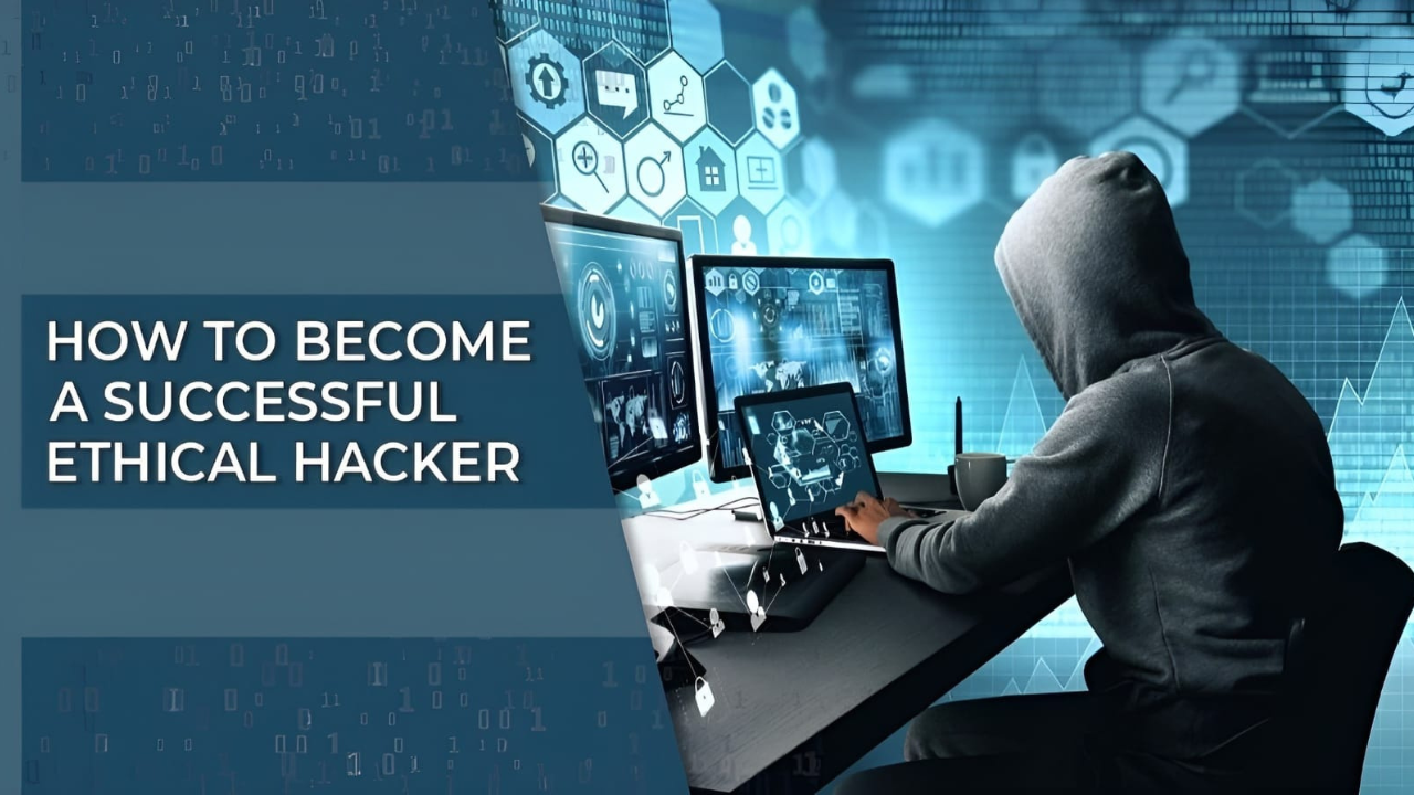 how to become a successful ethical hacker