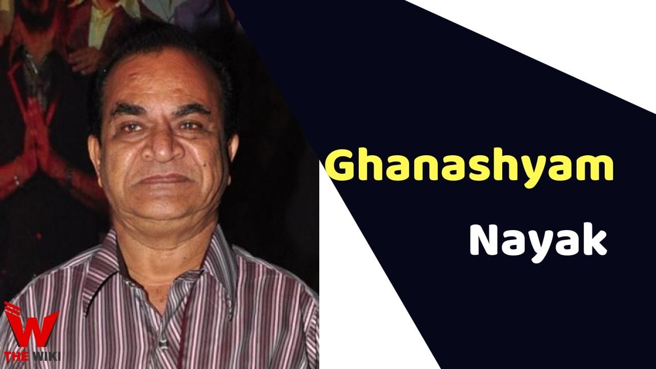 Ghanashyam Nayak (Actor) Wiki, Age, Cause of Death, Affairs, Biography & More