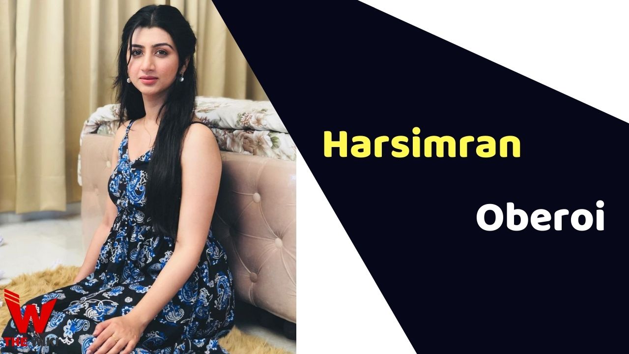 Harsimran Oberoi (Actress) Height, Weight, Age, Affairs, Biography & More