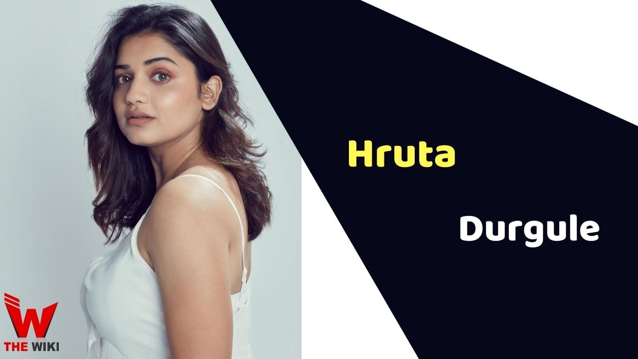 Hruta Durgule (Actress) Height, Weight, Age, Affairs, Biography & More