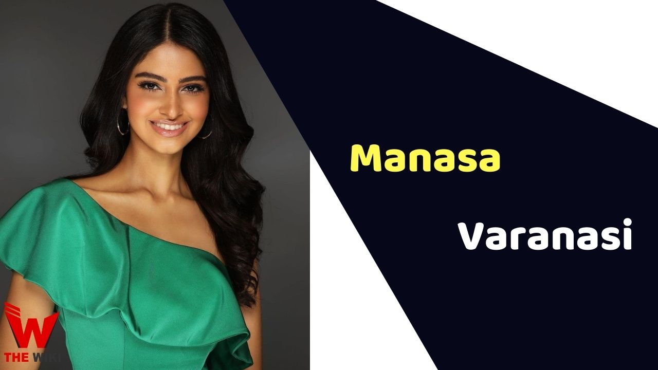 Manasa Varanasi (Miss India) Height, Weight, Age, Affairs, Biography & More